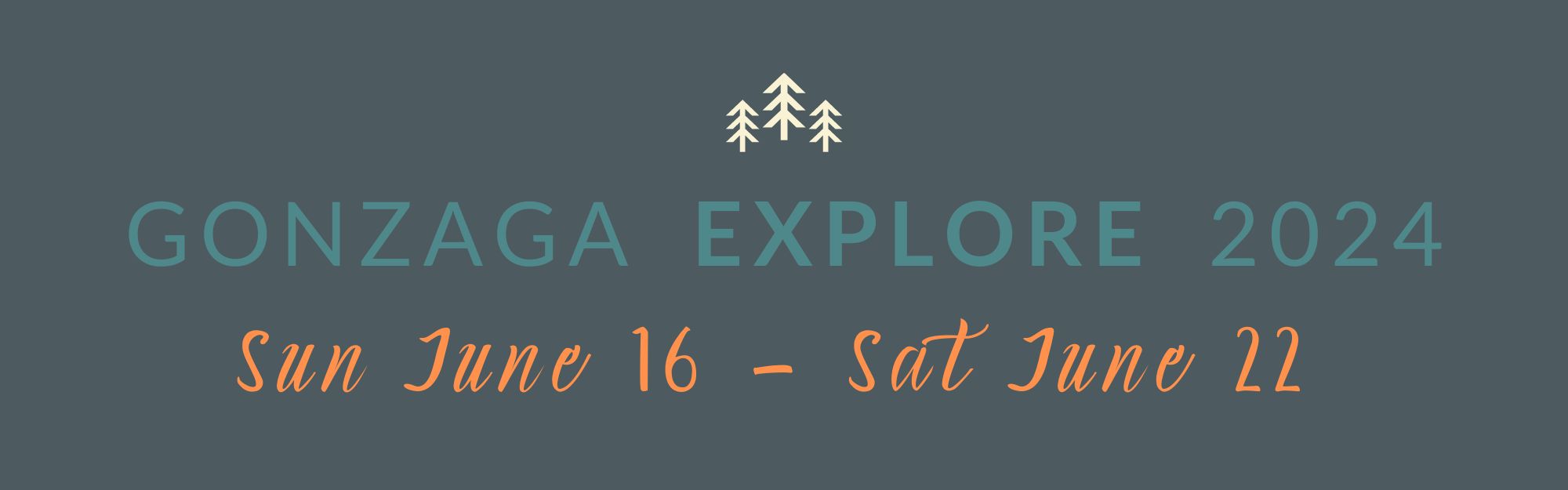 Gonzaga Explore 2023 June 19 - 24