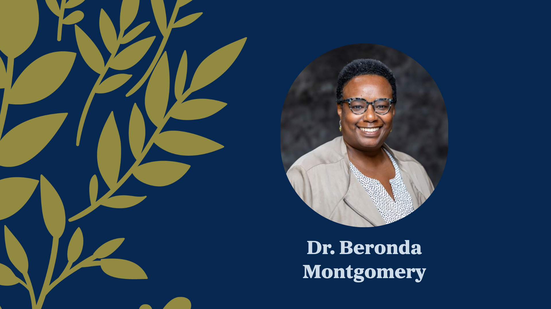 Dr. Beronda Montgomery