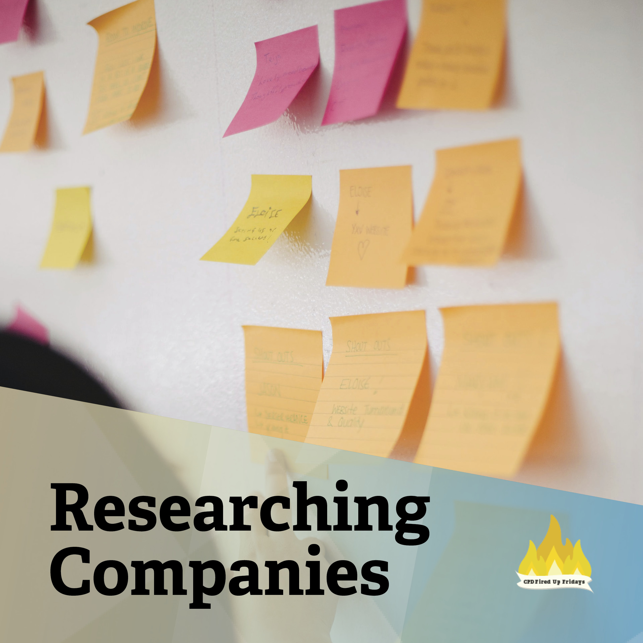 Brightly colored post-it are stuck in rows on a white wall, with writing (not legible) on each one. The text below reads: 'Researching Companies'