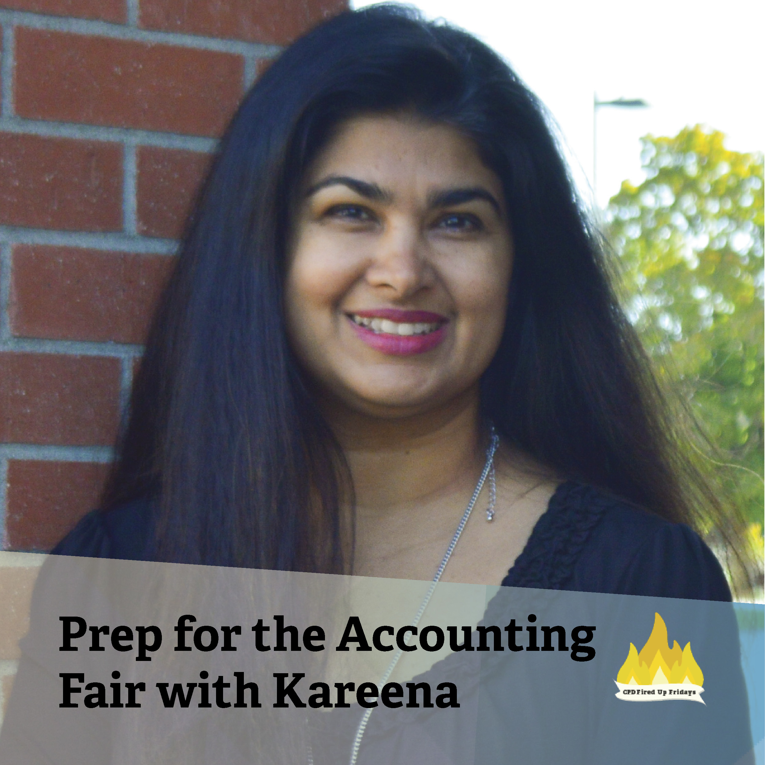 Kareena Byrd smiles into the camera, standing just in front of a brick pillar with trees in the distance. Underneath, text reads: 'Prep for the Accounting Fair with Kareena.'