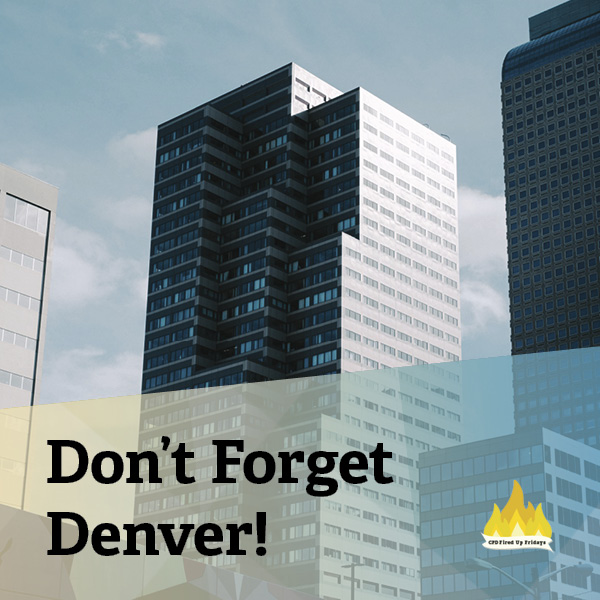 A downtown skyscraper in Denver reaches up into the sunny sky. Text underneath the image says, 'Don't Forget Denver!'