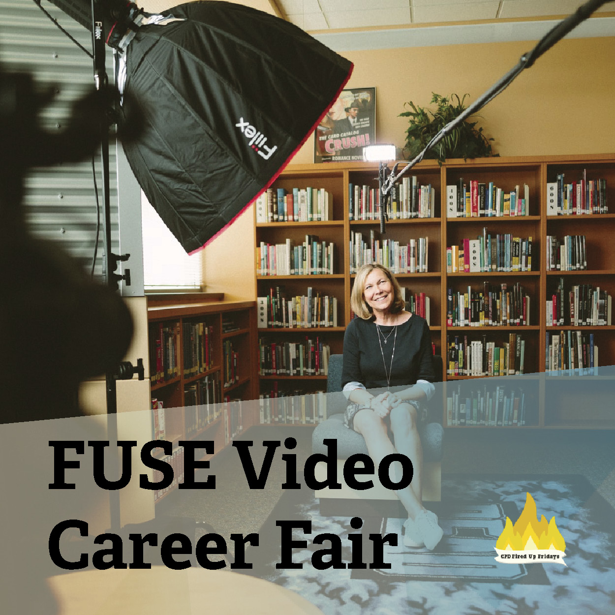 A woman sits on a chair in a room, surrounded by bookcases. A camera and lighting equipment is set up in front of her. Underneath, text reads: 'FUSE Video Career Fair.'
