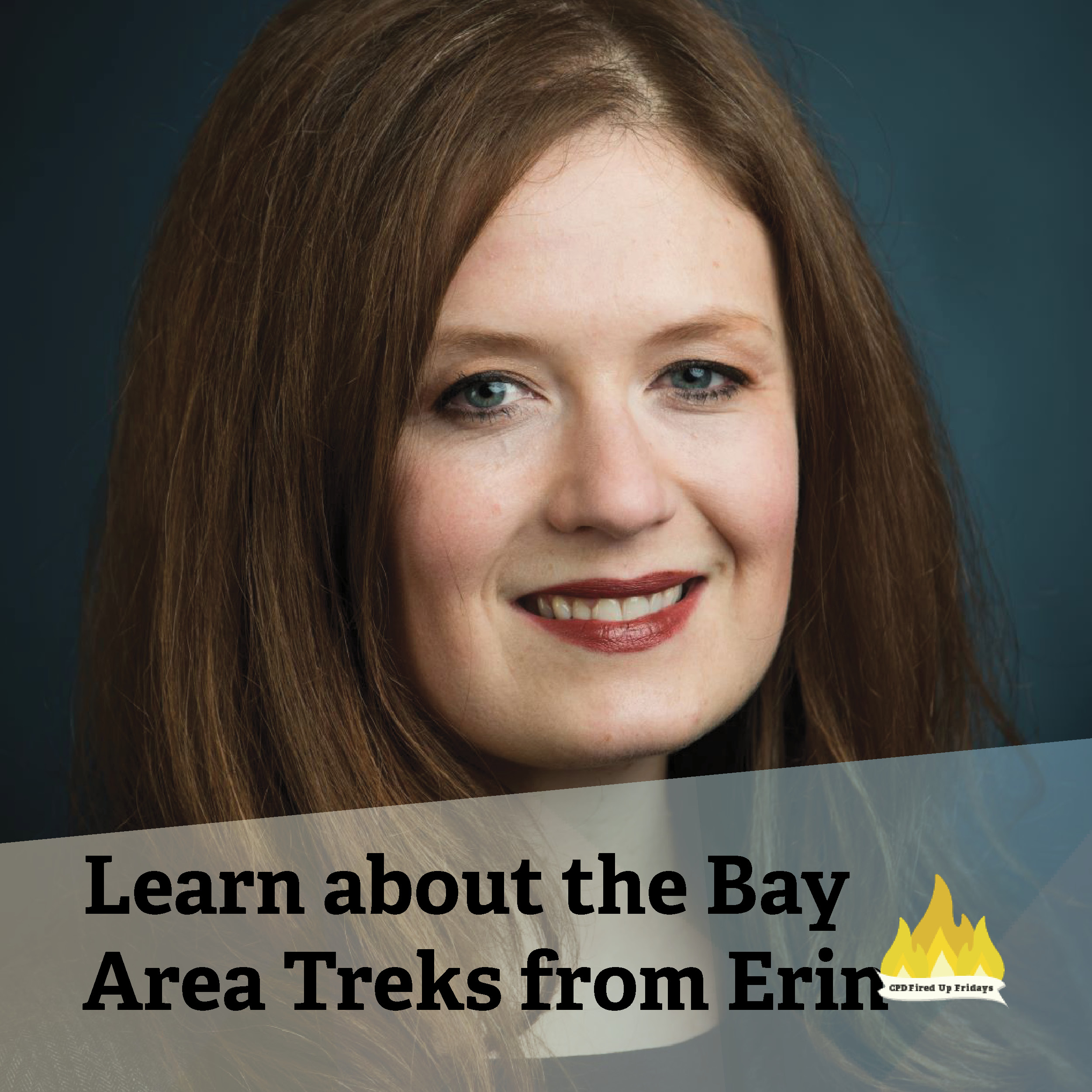 A portrait of Erin shields. Underneath, text reads: 'Learn about the Bay Area Treks from Erin.'