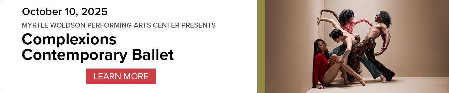 Banner for Complexions Contemporary Ballet performance on October 10, 2025, featuring four dancers in a dynamic pose against a neutral wall and a 'Learn More' button.