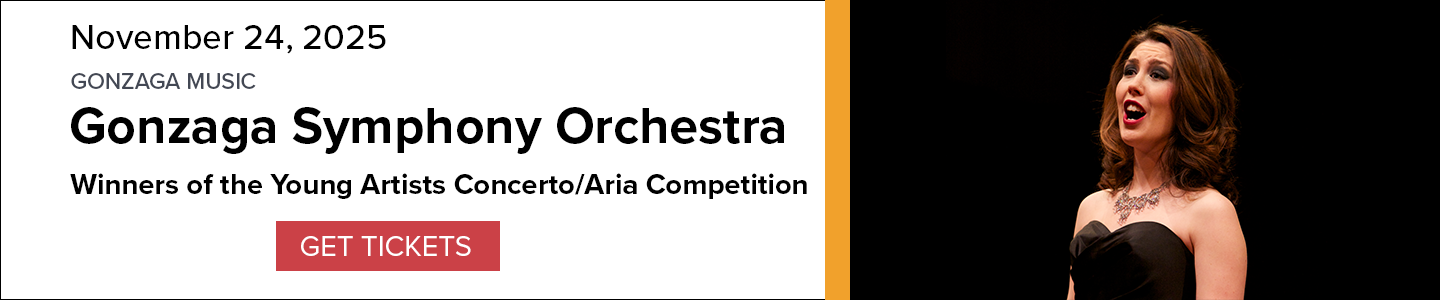 Banner for Gonzaga Symphony Orchestra Young Artists Winners and Aria Competition performance on November 24, 2025, with an image of a soloist singing and a 'Get Tickets' button.