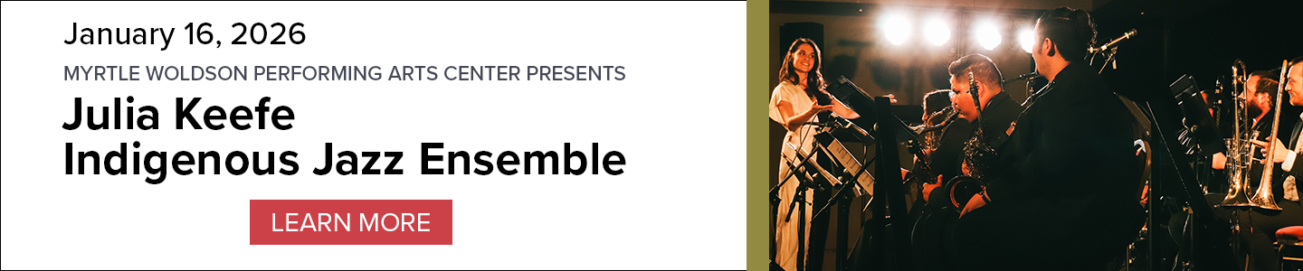 Banner for Julia Keefe Indigenous Jazz Ensemble performance on January 16, 2026, with ensemble members on stage, and a 'Learn More' button.