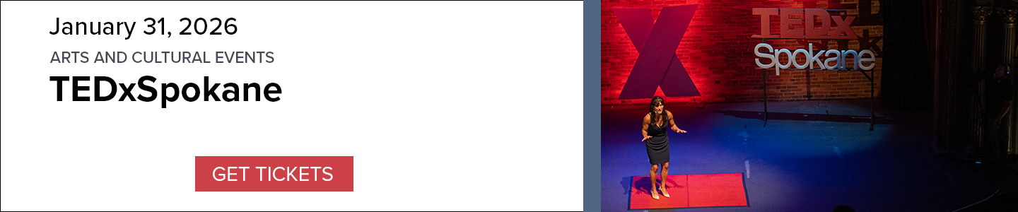 Banner for TEDxSpokane event on January 31, 2026, with an image of a presenter on the TEDx Spokane stage, and a 'Get Tickets' button.