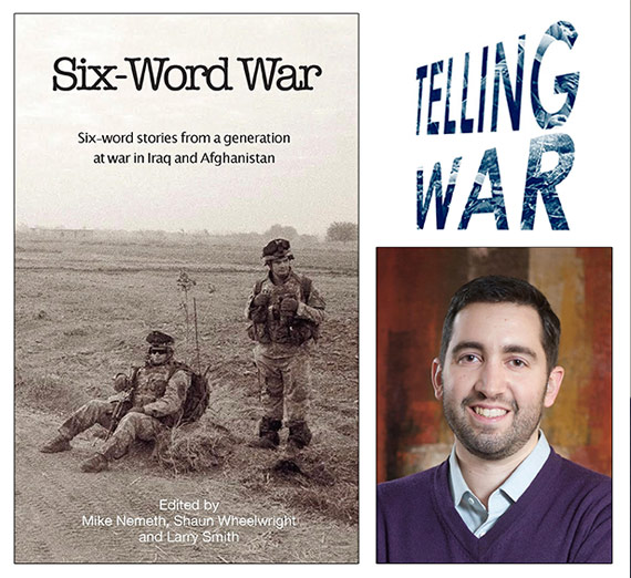 Mike Nemeth Six Word War Presentation for Telling War