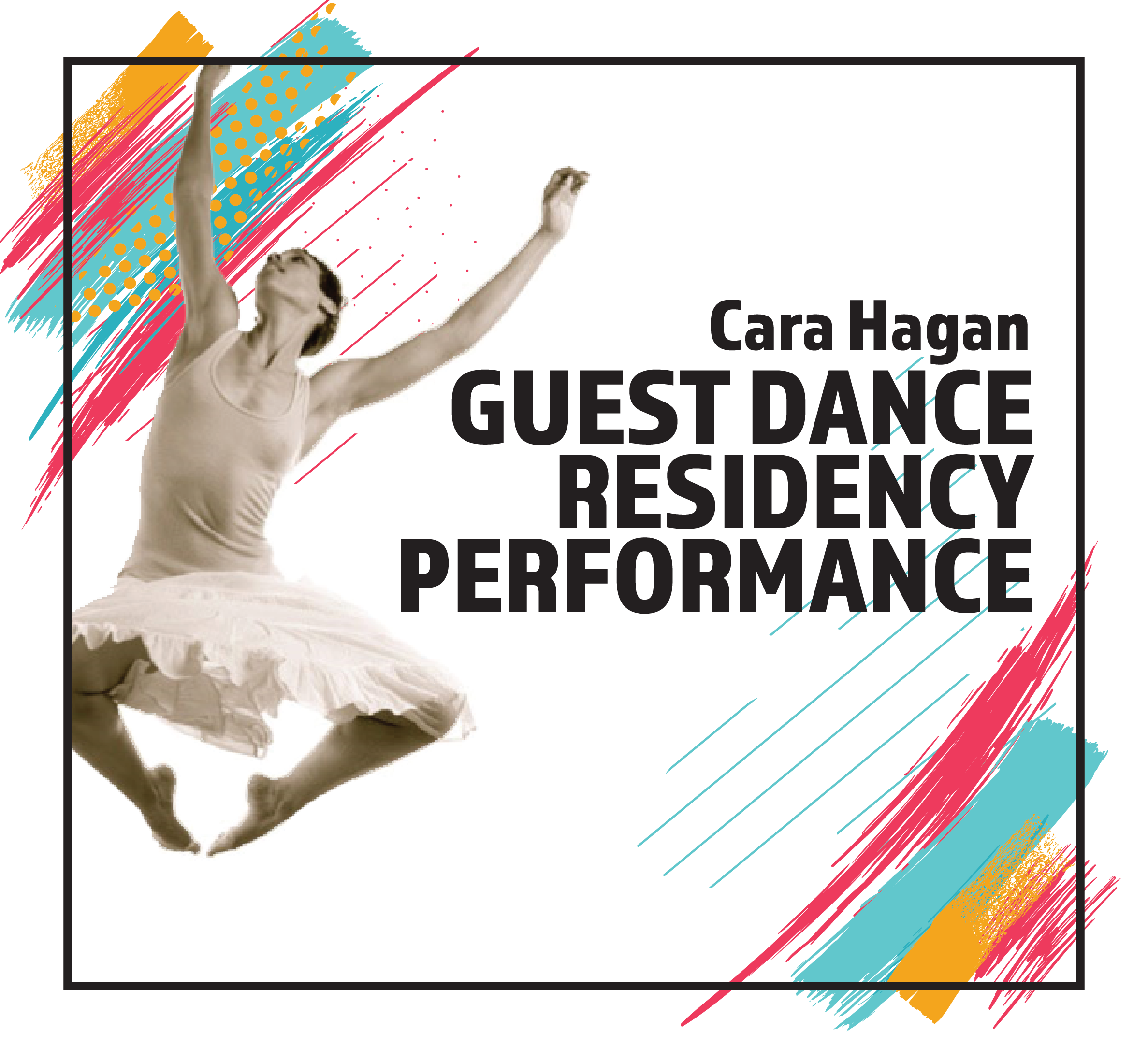 Cara Hagan Guest Dance Residency Performanc