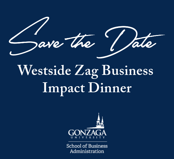 Save the Date Westside Zag Business Impact Dinner