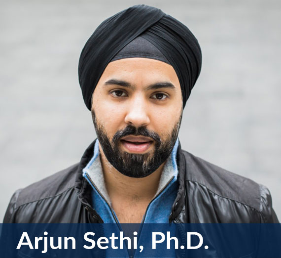 Arjun Sethi, Ph.D.