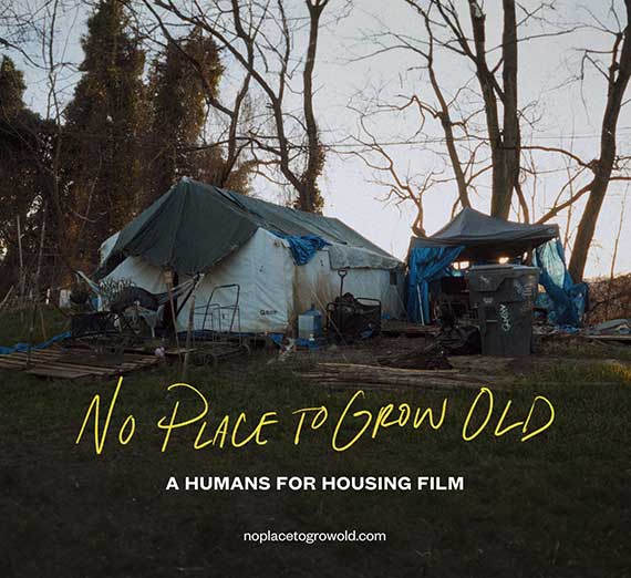 "No Place to Grow Old", A Humans for Housing Film, noplacetogrowold.com