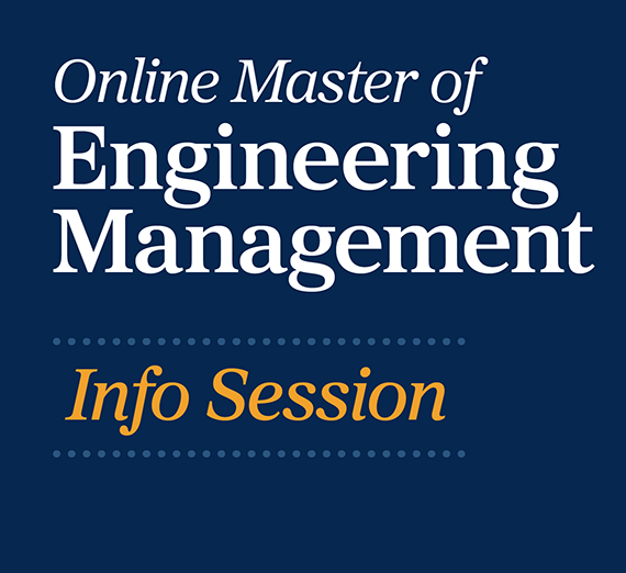 Online Master of Engineering Management Info Session