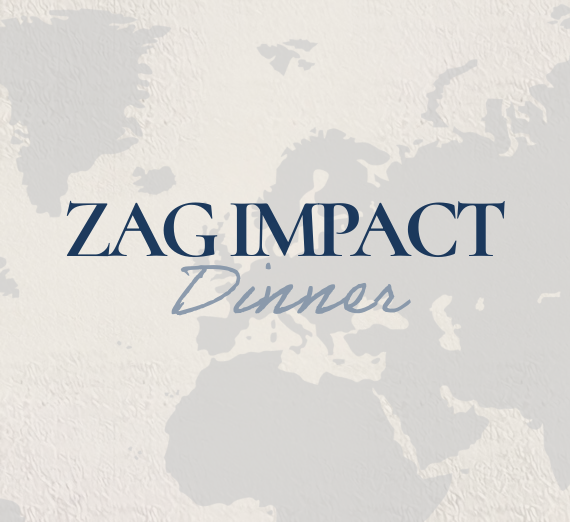 Zag Impact Dinner