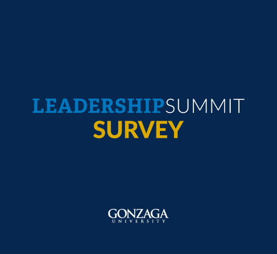Leadership Summit-Survey- Gonzaga University