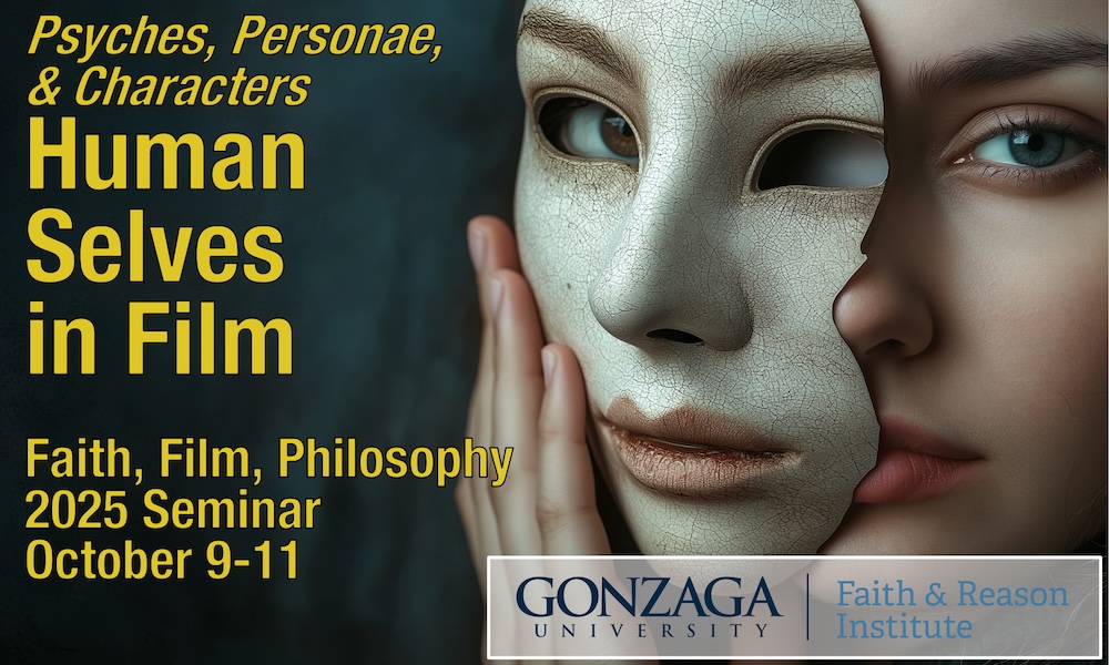 Faith, Film, Philosophy 2025 Seminar TITLE