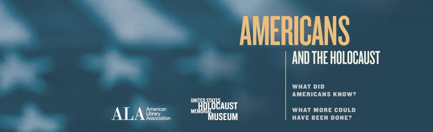 Americnas and the Holocaust exhibit banner
