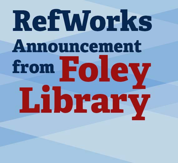 RefWorks Announcement from Foley Library 