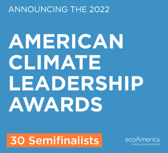 2022 American Climate Leadership Awards Semifinalists