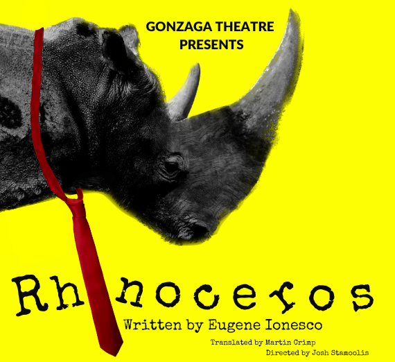 A Rhinoceros wearing a necktie and text saying Gonzaga Theatre Presents Rhinoceros