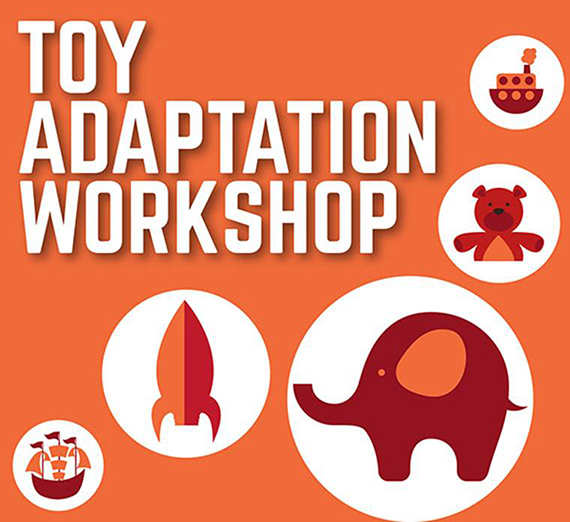 The "Toy Adaptation Workshop” from noon-3 p.m., Sunday, March 3.